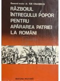 Ilie Ceausescu - Razboiul intregului popor pentru apararea patriei la romani (Editia: 1980)