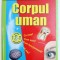 CORPUL UMAN - CE ESTE ? CUM ESTE? CUM FUNCTIONEAZA? CE ROL ARE? - INFORMATII EXTRAORDINARE DESPRE CORPUL NOSTRU de DIANE STEPHENS , COLECTIA &amp;amp,am