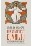 Cumpara ieftin Cum ne mantuieste Dumnezeu