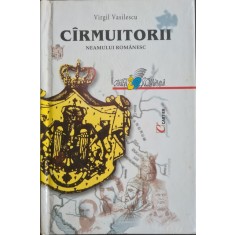 Cirmuitorii neamului romanesc &ndash; Virgil Vasilescu