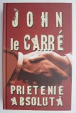 Prietenie Absoluta - John le Carre, Carte Politista, Beletristica