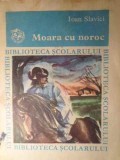 MOARA CU NOROC-IOAN SLAVICI-347054