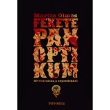 Fekete panoptikum - Mesed&eacute;lut&aacute;n a s&ouml;pred&eacute;kkel - Mart&iacute;n Olmos
