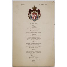 MENIUl DINEULUI OFICIAL ORGANIZAT DE LEGATIA ROMANA DIN BELGRAD CU PRILEJUL VIZITEI M.S. REGELE CAROL I , 18 AUGUST , 1884