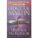Urzeala tronurilor (volumul 2) - 2013 - George R. R. Martin ($U16)