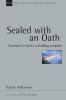 Sealed with an Oath: Covenant in God&#039;s Unfolding Purpose