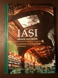 Gheorghe Iacob (coord.) - Iași: memoria unei capitale (2008) (cartonată, 539 p.)