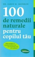 100 de remedii naturale pentru copilul tau foto