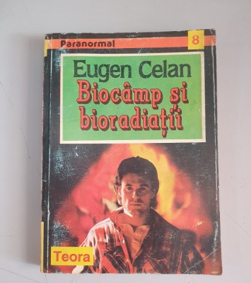 Biocamp si radiatii - Eugen Celan foto