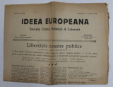IDEEA EUROPEANA - SOCIALA , CRITICA , ARTISTICA si LITERARA , ZIAR , ANUL III , NR. 68 , DUMINICA , 6-12 IUNIE , 1921