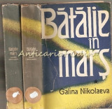 Cumpara ieftin Batalie In Mars I, II - Galina Nikolaeva