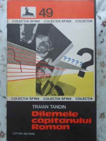 DILEMELE CAPITANULUI ROMAN-TRAIAN TANDIN-230901
