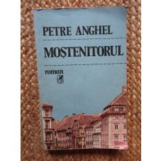 MOSTENITORUL - PETRE ANGHEL
