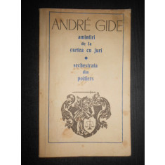 Andre Gide - Amintiri de la curtea cu juri. Sechestrata din Poitiers