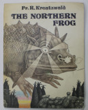 THE NORTHERN FROG by FR.R. KREUTZWALD , illustrated by HERALD EELMA , 1984