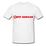 Tricou &quot; Sefu&#039; banilor &quot;