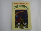OUR FORTUNA Povestea Zodiacului pentru copii - Cristina DEMETRESCU