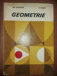 Geometrie- Gh. Galbura, F. Rado foto