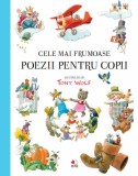 Cele mai frumoase poezii pentru copii - Paperback brosat - Tony Wolf - Litera mică