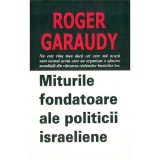 Miturile fondatoare ale politicii israeliene - Roger Garaudy, Ed Fronde