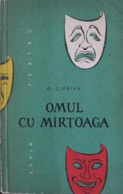 OMUL CU MiRTOAGA - COMEDIE IN PATRU ACTE foto