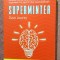Supermintea. Editura ACT si Politon, 2021 - Dave Asprey