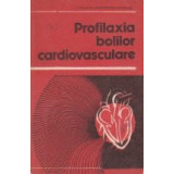 Profilaxia bolilor cardiovasculare