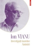Cumpara ieftin Investiga?ii mateine ? Amintiri - Ion Vianu, Polirom