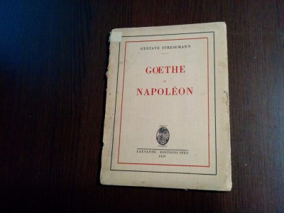 GOETHE ET NAPOLEON - Gustave Stresemann -1929, 48p; ex.No. 310/900 Verge baroque foto