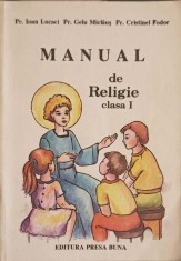 MANUAL DE RELIGIE CLASA I-IOAN LUCACI, GELU MICLAUS, CRISTINEL FODOR-253125