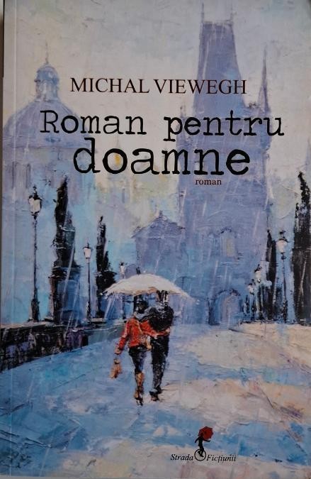 Roman pentru doamne &ndash; Michal Viewegh