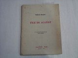 FILE DE ACATIST - VALERIU ANANIA ( editie bibliofila - cu autograf si dedicatie)