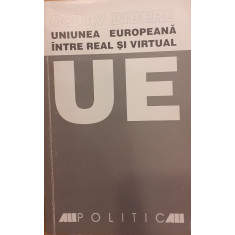 Uniunea Europeana intre real si virtual