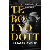 T&eacute;bolyodott - Lakatos Levente