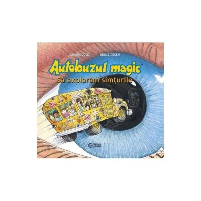 Autobuzul Magic. Sa Exploram Simturile foto