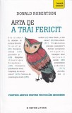 Arta de a trai fericit - Donald Robertson