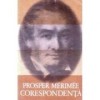 Prosper Merimee - Corespondență