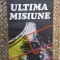 Paul Stefanescu - Ultima misiune