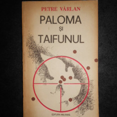 Petre Varlan - Paloma si taifunul
