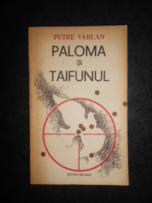 Petre Varlan - Paloma si taifunul foto