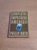 Complot impotriva Americii - Philip Roth