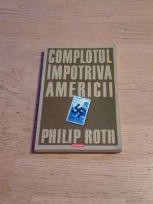 Complot impotriva Americii - Philip Roth foto