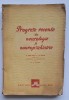 Progrese recente &icirc;n neurologie și neuropsihiatrie &ndash; Brain &amp; Strauss &ndash; București 1947