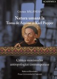Natura umana la Toma de Aquino si Karl Popper. Critica monismelor antropologice contemporane - Ratio et Revelatio