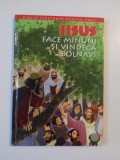 IISUS FACE MINUNI SI VINDECA BOLNAVI REPOVESTITA PENTRU BOLNAVI DE JOY MELISSA JENSEN 2011