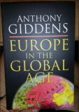 Europe in the global age / Anthony Giddens