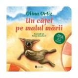 Cumpara ieftin Un cățel pe malul mării - Hardcover - Olina Ortiz - Univers