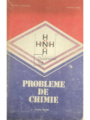 Cornelia Gheorghiu - Probleme de chimie clasele VII-VIII (editia 1991) foto