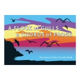 A Flock of Seagulls, a Chorus of Frogs
