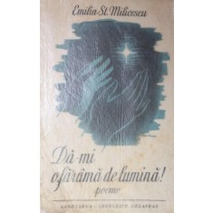 DA-MI O FARAMA DE LUMINA ! POEME